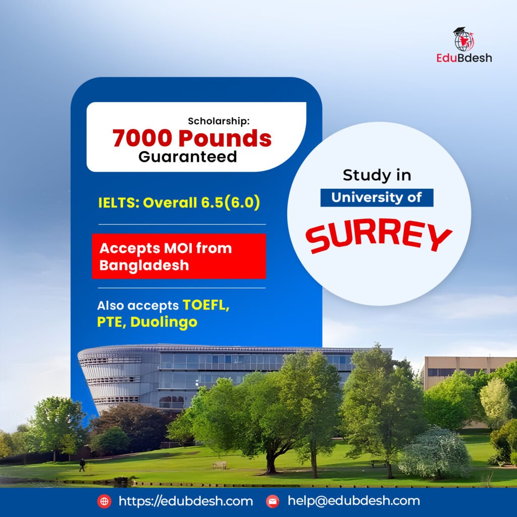 University of Surrey Scholarship, Study in the UK , uaranteed £7000 Scholarship